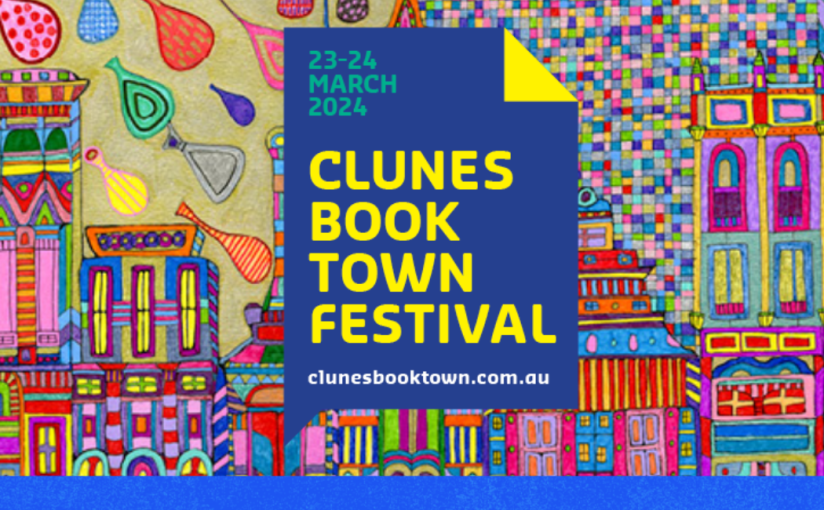 A Poet’s Paradise, The “Clunes Booktown&nbsp;Festival”