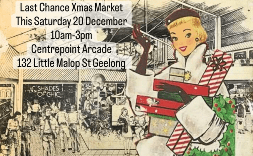 Last Chance Xmas Market this&nbsp;Saturday