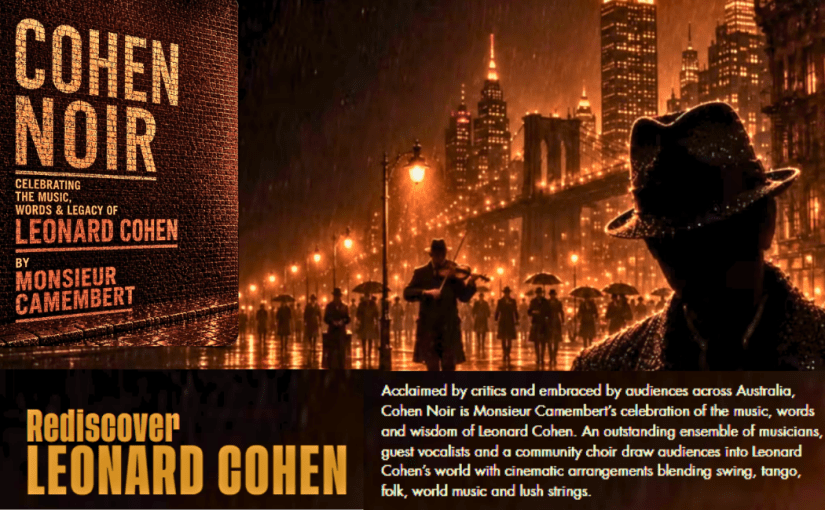 Cohen Noir: Celebrating the Music, Words & Legacy of Leonard&nbsp;Cohen